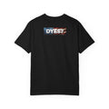 DYES? T- Shirt [American Pride Edition]