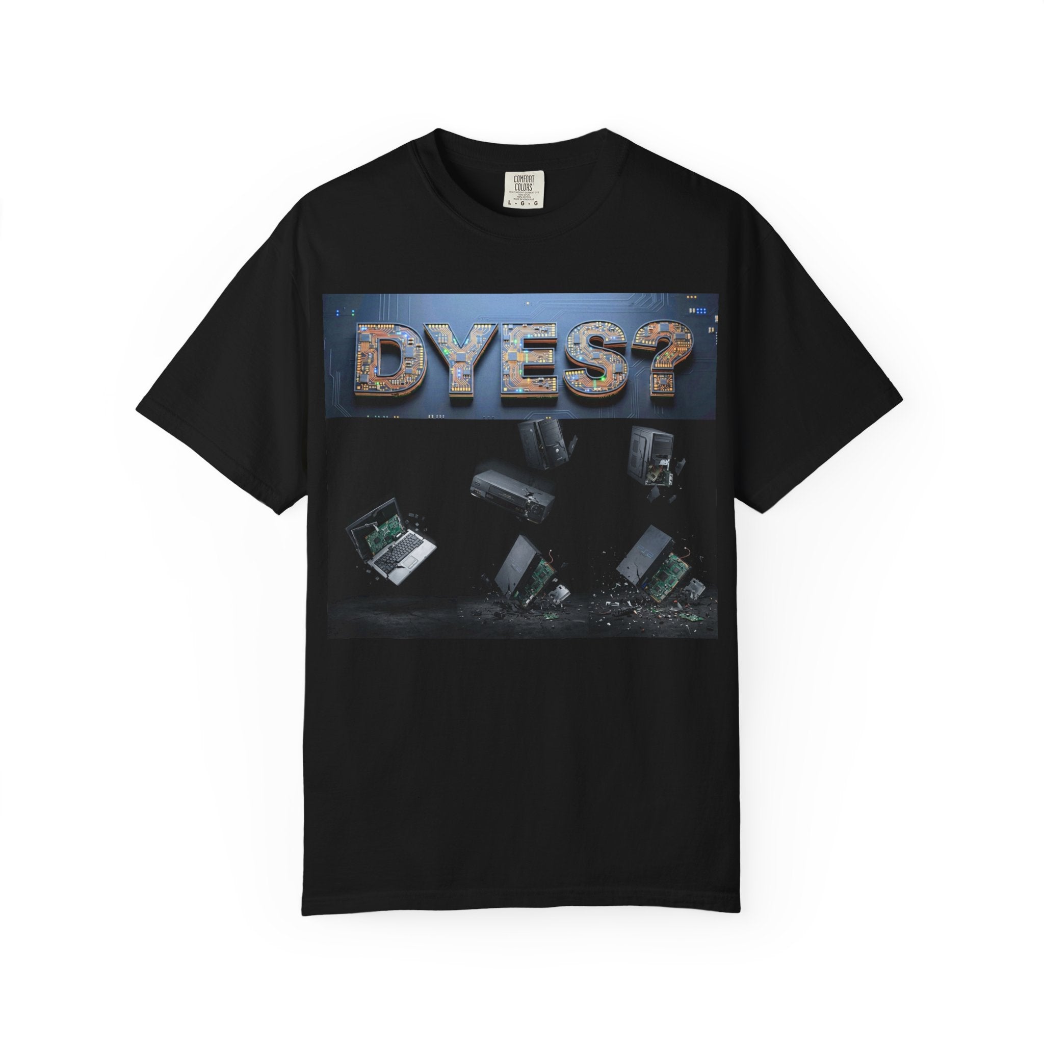 DYES? T- Shirt [Circuit Board Edition]