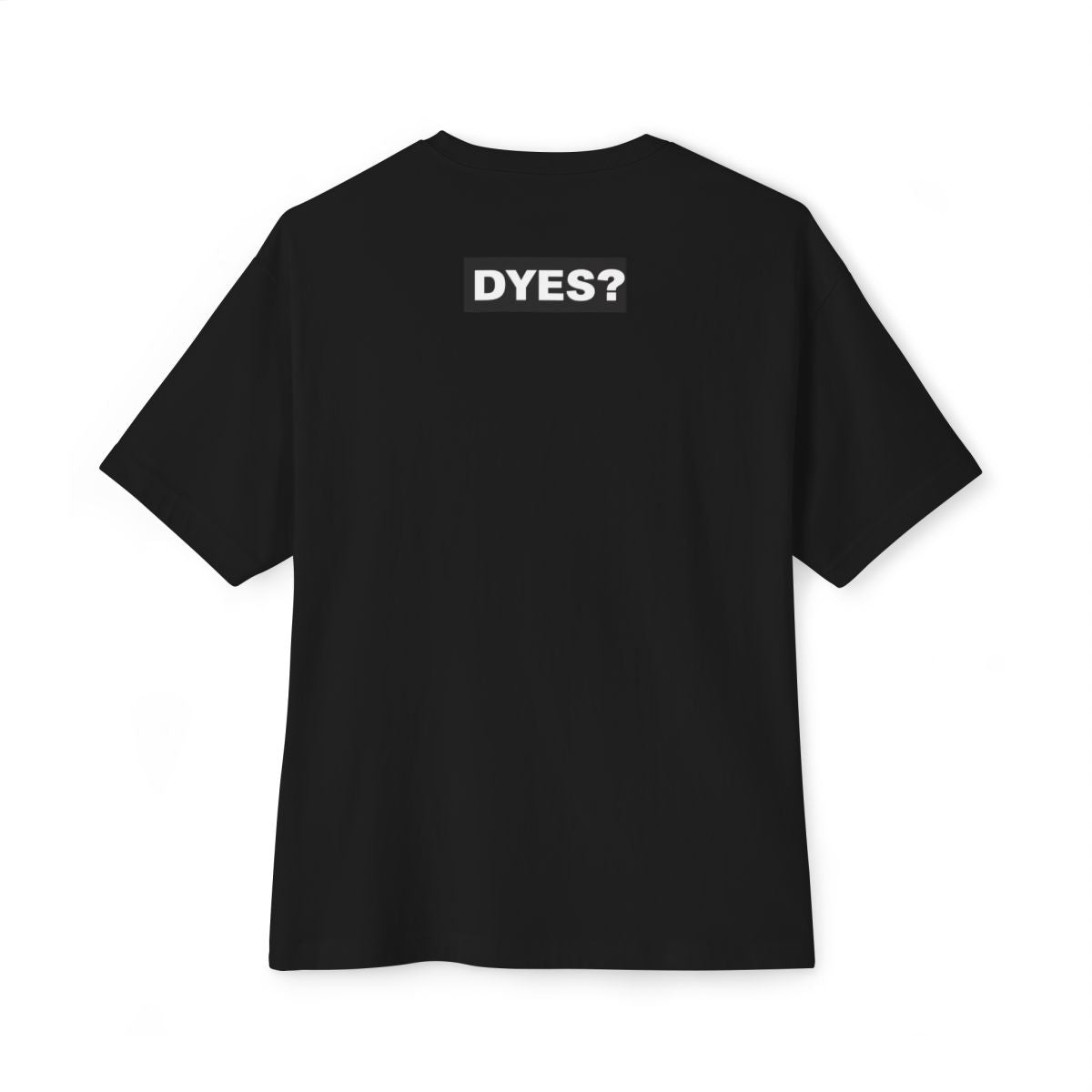DYES? T-Shirt [Handtool Edition]